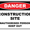 Danger Construction Site Keep Out