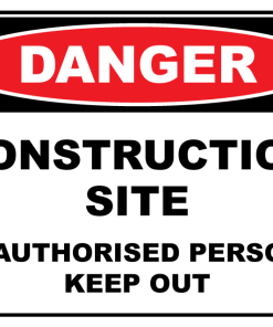 Danger Construction Site Keep Out
