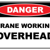 Danger Crane Working Overhead