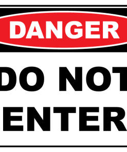 Danger Do Not Enter