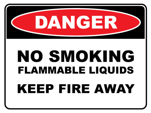 Danger No Smoking Flammable Liquids Keep Fire