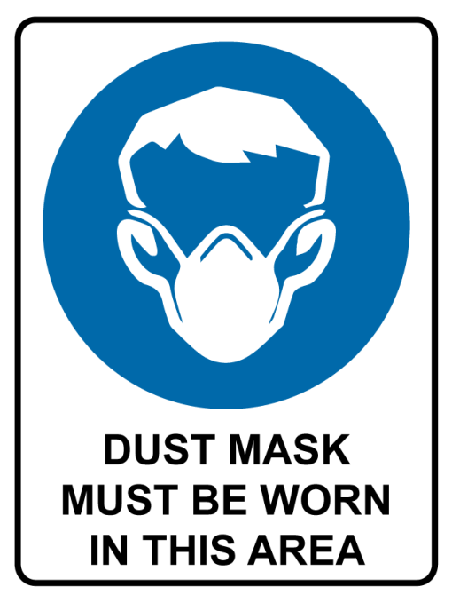 Mandatory Dust Mask