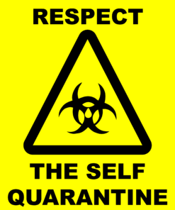 Corflute Self Quarantine Signs